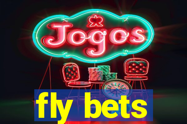 fly bets